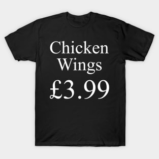 Chicken Wings £3.99 T-Shirt